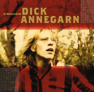 DICK ANNEGARN - MEILLEUR DE DICK ANNEGARN CD