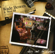 WADE BOWEN - TRY NOT TO LISTEN CD