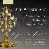 JARDIN SECRET - AUF WIENER ART: MUSIC FROM THE HABSBURG IMPERIAL CD