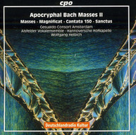 BACH ALSFELDER VOKALENSEMBLE HELBICH - APOCRYPHAL BACH MASSES II CD