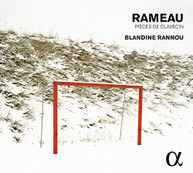 RAMEAU BLANDINE RANNOU - RAMEAU: PIECES DE CLAVECIN CD