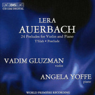 AUERBACH GLUZMAN YOFFE - 24 PRELUDES VIOLIN & PIANO T'FILAH CD