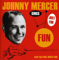 JOHNNY MERCER - SINGS JUST FOR FUN CD