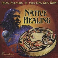 DEAN EVENSON /  CHA-DAS-SKA-DUM -DAS-SKA-DUM - NATIVE HEALING CD