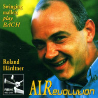 J.S. BACH HARDTNER RITTER DUSEK - AIR - AIR-REVOLUTION CD