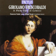 FRESCOBALDI TASINI - FIRST BOOK OF CAPRICII CD