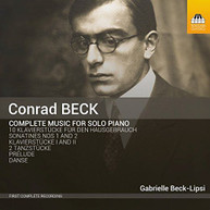 C. BECK BECK GABRIELLE LIPSI - CONRAD BECK: COMPLETE MUSIC FOR SOLO CD