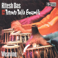 RITESH DAS TORONTO TABLA ENSEMBLE - WEAVING CD