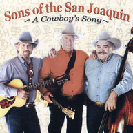 SONS OF THE SAN JOAQUIN - COWBOY'S SONG CD