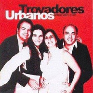 TROVADORES URBANOS - AMOR ATE O FIM CD