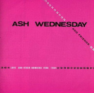 ASH WEDNESDAY & FRIENDS - LOVE & OTHER NUMBERS 1980 - LOVE & OTHER CD