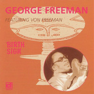 GEORGE FREEMAN - BIRTH SIGN CD