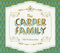 CARPER FAMILY - OLD-FASHIONED GAL CD