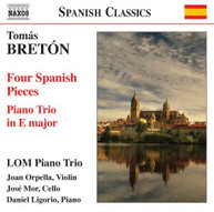 BRETON /  LOM PIANO TRIO - FOUR SPANISH PIECES / PIANO TRIO IN E MAJOR CD