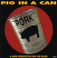 PIG IN A CAN CD