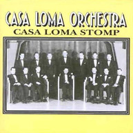 CASA LOMA ORCHESTRA - 1929-30 CASA LOMA STOMP CD