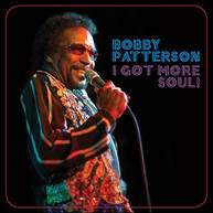 BOBBY PATTERSON - I GOT MORE SOUL CD