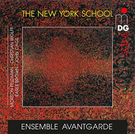 ENSEMBLE AVANTGARDE - NEW YORK SCHOOL: FELDMAN CAGE WOLFF BROWN CD