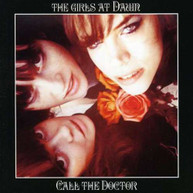 GIRLS AT DAWN - CALL THE DOCTOR CD