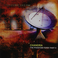 TANGERINE DREAM - CHANDRA - THE PHANTOM FERRY - PART II CD