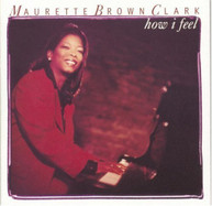 MAURETTE BROWN CLARK - HOW I FEEL CD