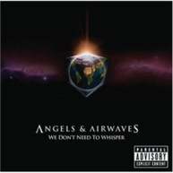 ANGELS & AIRWAVES - WE DON'T NEED TO WHISPER CD