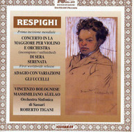 RESPIGHI TIGANI - CONCERTO IN A FOR VIOLIN CD