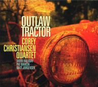 COREY CHRISTIANSEN - OUTLAW TRACTOR CD