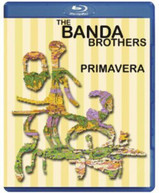 BANDA BROTHERS - PRIMAVERA BLU-RAY