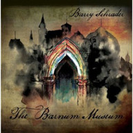 BARRY SCHRADER - BARNUM MUSEUM CD
