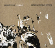 STEVENS PAIGE STOCKLEY - AUGUST RUINS FOR CELLO CD