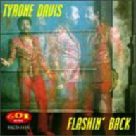TYRONE DAVIS - FLASHIN BACK CD