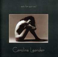 LEANDER CAROLINE LEANDER - WAIT FOR YOUR SOUL CD