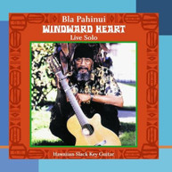 BLA PAHINUI - WINDWARD HEART: LIVE SOLO CD