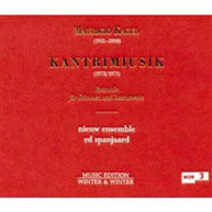 KAGEL TUNSTALL BICKLEY NIEUW ENS SPANJAARD - KANTRIMIUSIK CD
