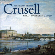 CRUSELL ROSENGREN SUNDSVALL CHAMBER ORCH - CRUSELL CD