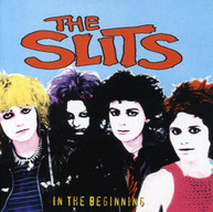 SLITS - IN THE BEGINNING CD