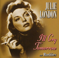JULIE LONDON - I'LL CRY TOMORROW & RARITIES CD