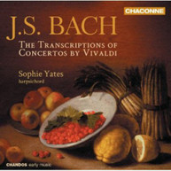 J.S. BACH SOPHIE YATES - TRANSCRIPTIONS OF CONCERTOS BY VIVALDI CD