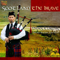 DAN AIR SCOTTISH PIPE BAND - SCOTLAND THE BRAVE: PIPES & DRUMS CD