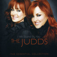 JUDDS - I WILL STAND BY YOU: ESSENTIAL COLLECTION CD