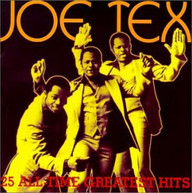 JOE TEX - 25 ALL TIME GREATEST HITS CD