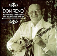 DON RENO - FOUNDING FATHER OF THE BLUEGRASS BANJO CD