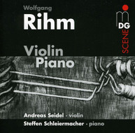 RIHM SCHLEIERMACHER SEIDEL - MUSIC FOR VIOLIN & PIANO CD