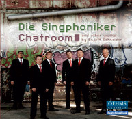 SCHNEIDER DIE SINGPHONIKER - CHATROOM CD