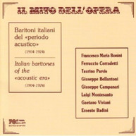 BONINI BELLANTONI CAMPANARI - IL MITO DELL'OPERA: BARITONI ITALIANI CD