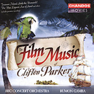 PARKER GAMBA BBC CONCERT ORCHESTRA - FILM MUSIC OF CLIFTON PARKER CD