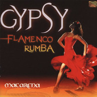 MACARENA: GYPSY FLAMENCO RUMBA VARIOUS CD