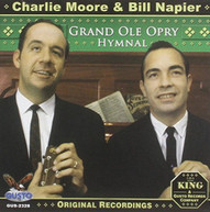 CHARLIE MOORE BILL NAPIER - GRAND OLE OPRY HYMNAL CD