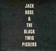 JACK ROSE BLACK TWIGS - JACK ROSE & BLACK TWIGS CD